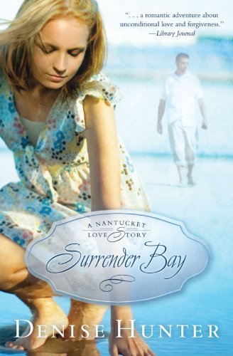 Denise Hunter/Surrender Bay